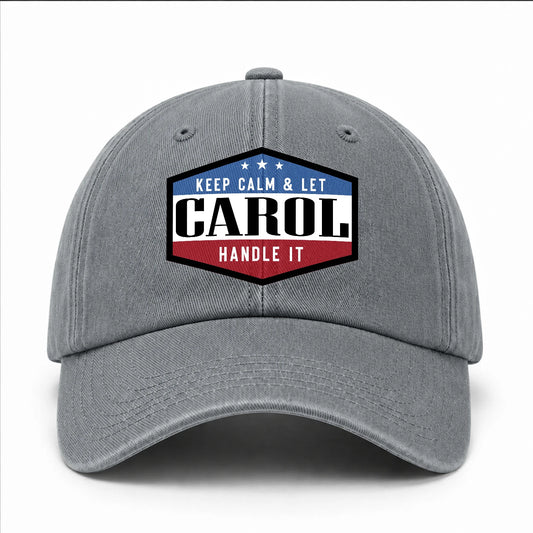 Keep Calm & Let Your Name Handle It Washed Cap CAROL 13K1 C87PF