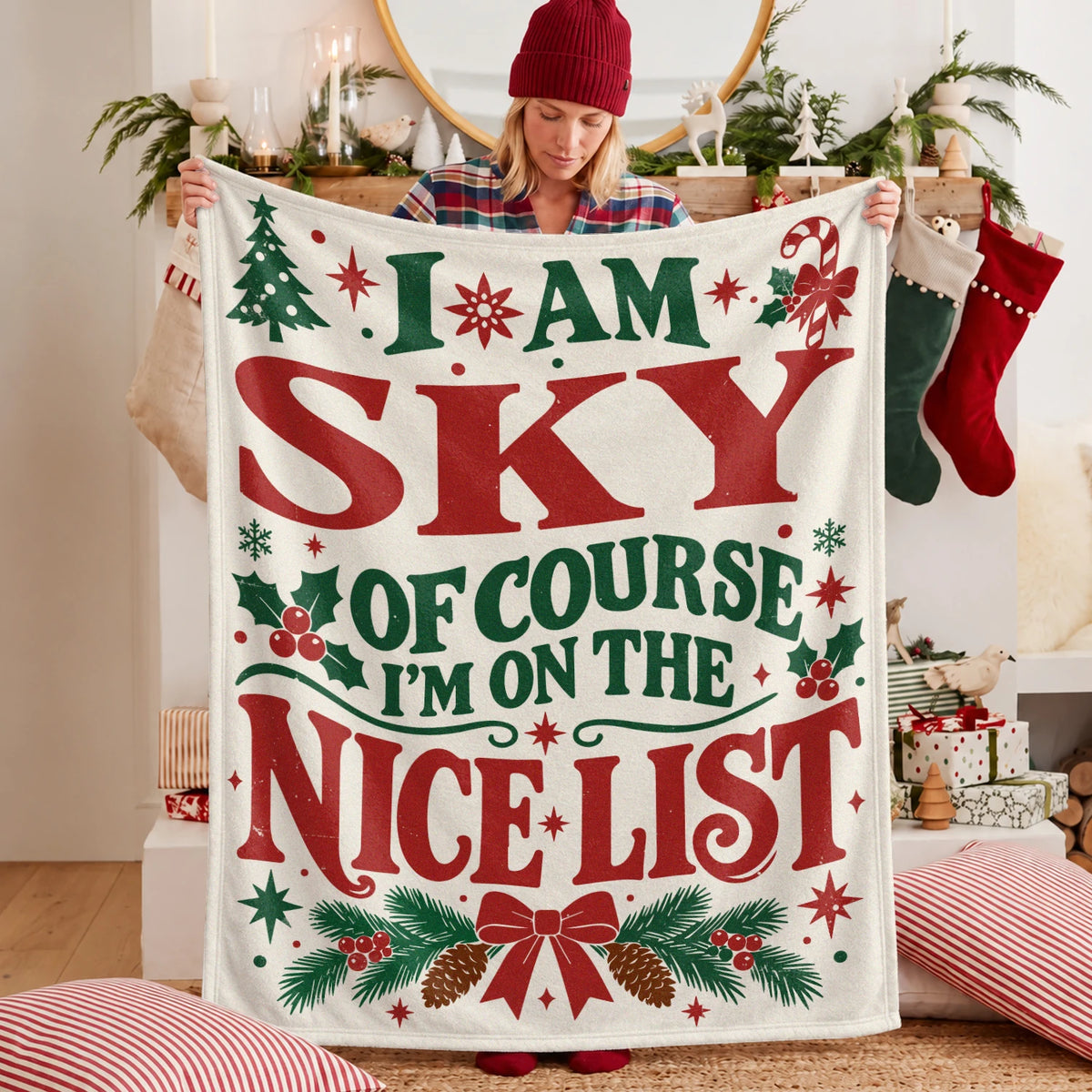 I'm Name Of Course I'm On The Nice List Cream Christmas Fleece Blanket SKY 13K1 BK59