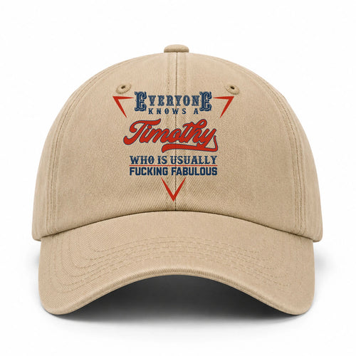 Everyone Knows A Your Name Who Is Usually Fucking Fabulous Washed Cap TIMOTHY 13K1 C53PF