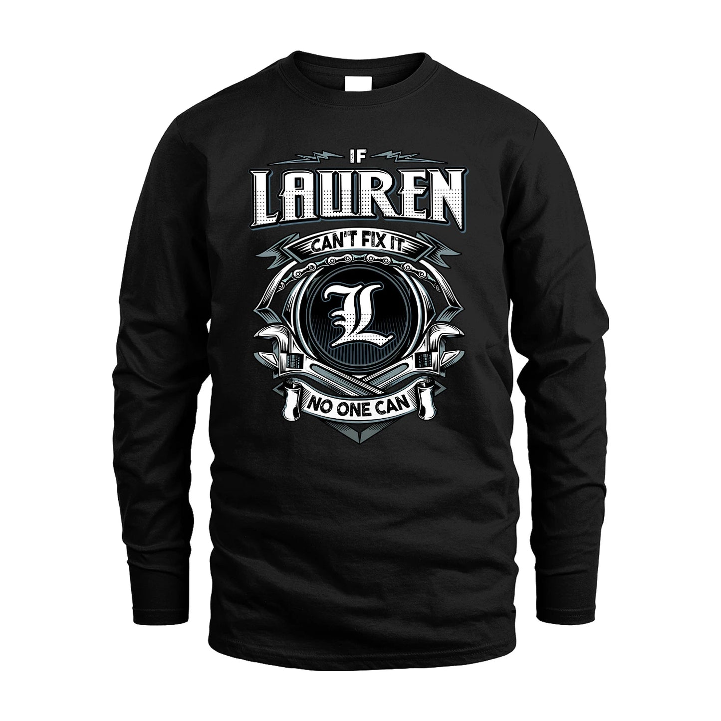 LAUREN 13K1-510 Personalized  "Can’t Fix It No One Can"