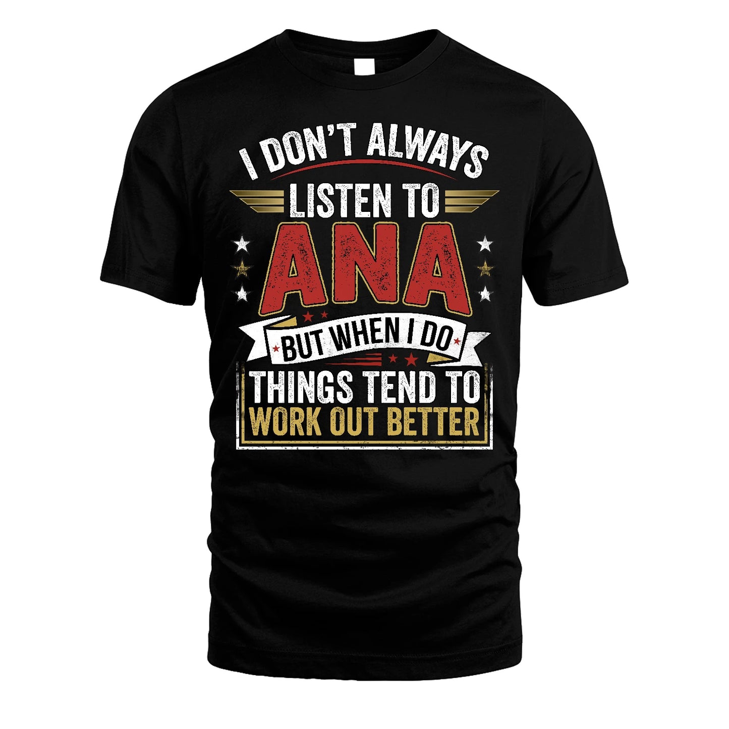 ANA 13K1-542 I Don't Always Listen To ...