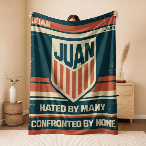 Hated By Many Confronted By None Retro Fleece Blanket JUAN 13K1 BK58
