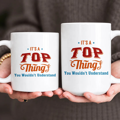 It's A Your Name Thing You Wouldn't Understand Retro Mug TOP 13K1 MG26