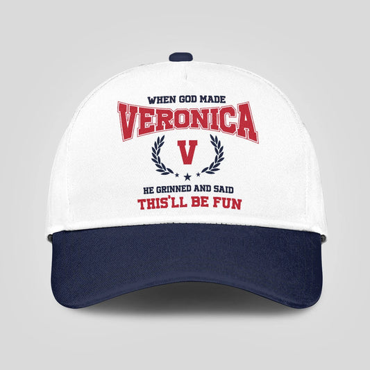 When God Made Your Name He Grinned And Said This'll Be Fun Blue Cap VERONICA 13K1 C57PF