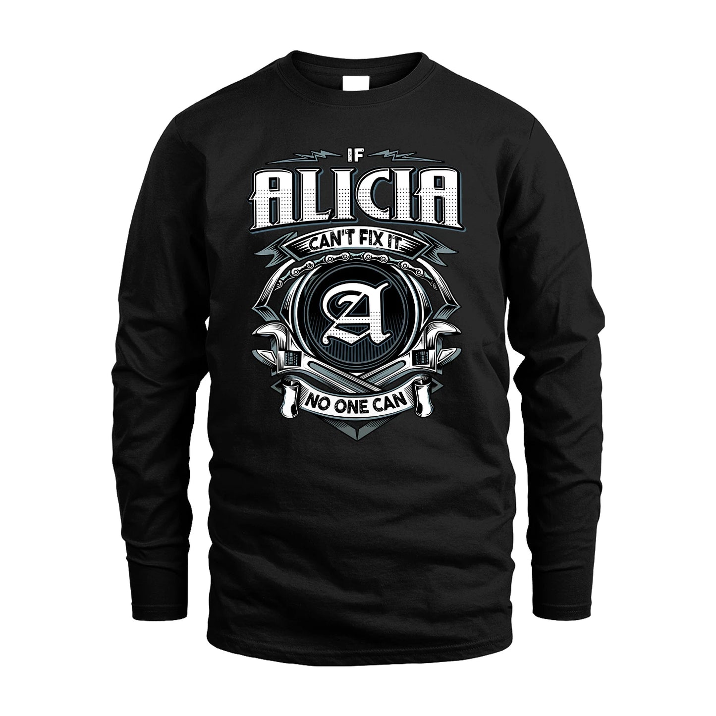 ALICIA 13K1-510 Personalized  "Can’t Fix It No One Can"