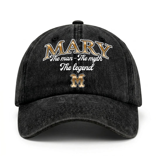 The Man - The Myth - The Legend MARY 13K C21PF