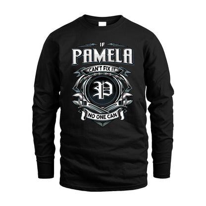 PAMELA 13K1-510 Personalized  "Can’t Fix It No One Can"