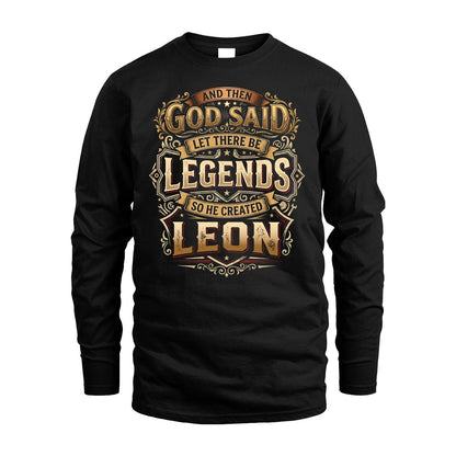 LEON 13K1-540 And Then God Said Let There Be Legends...