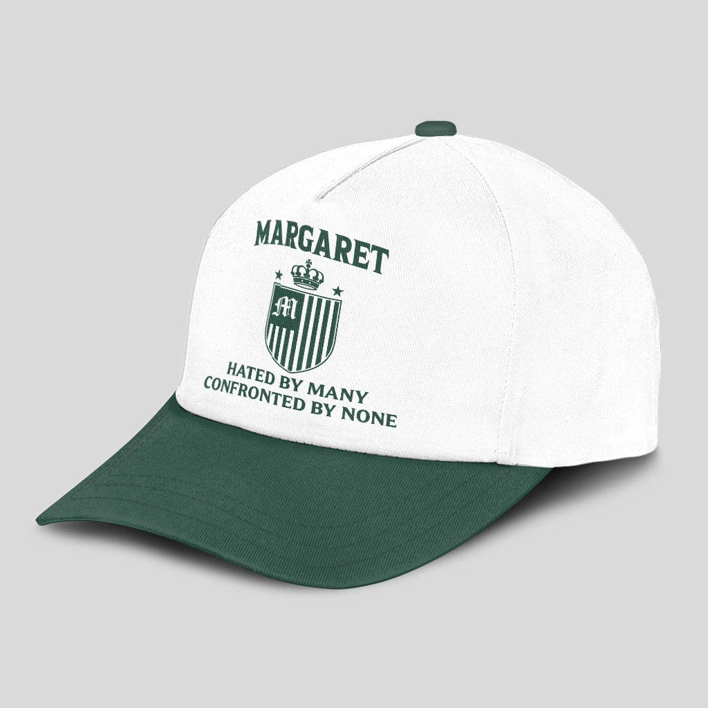 Hated By Many Confronted By None Luxury Logo Cap MARGARET 13K1 C41PF