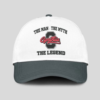The Man The Myth The Legend Custom Initial Letter And Name Cap CYNTHIA 13K1 C38PF
