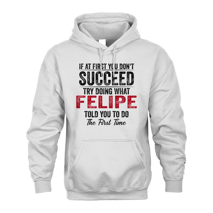 FELIPE 13K1-357 If At First You Don't Succeed...