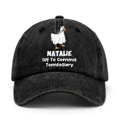 Off To Commit Tomfoolery Funny Goose Washed Cap NATALIE 13K1 C131PF