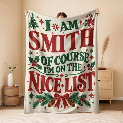 I'm Name Of Course I'm On The Nice List Cream Christmas Fleece Blanket SMITH 13K1 BK59