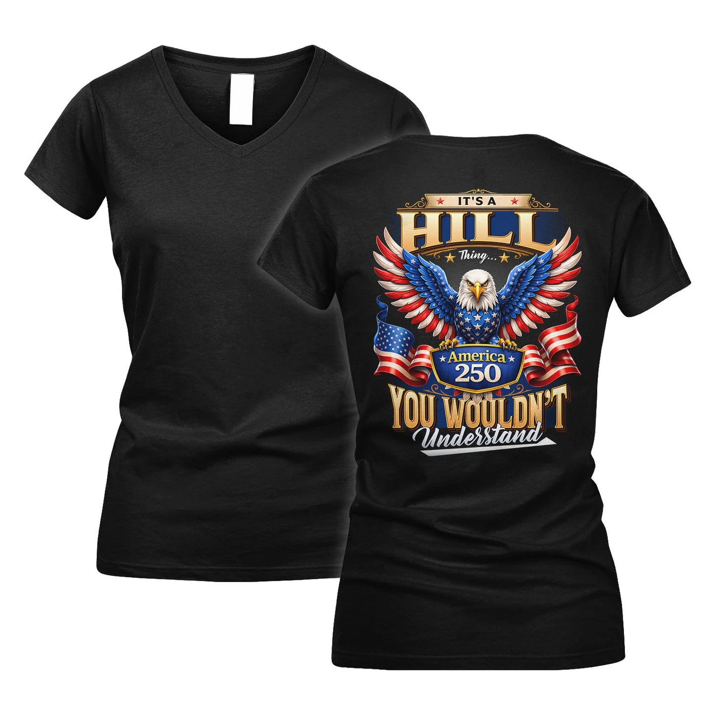 HILL 13K1-518 Personalized "...Thing You Wouldn't Understand"– America 250 Design