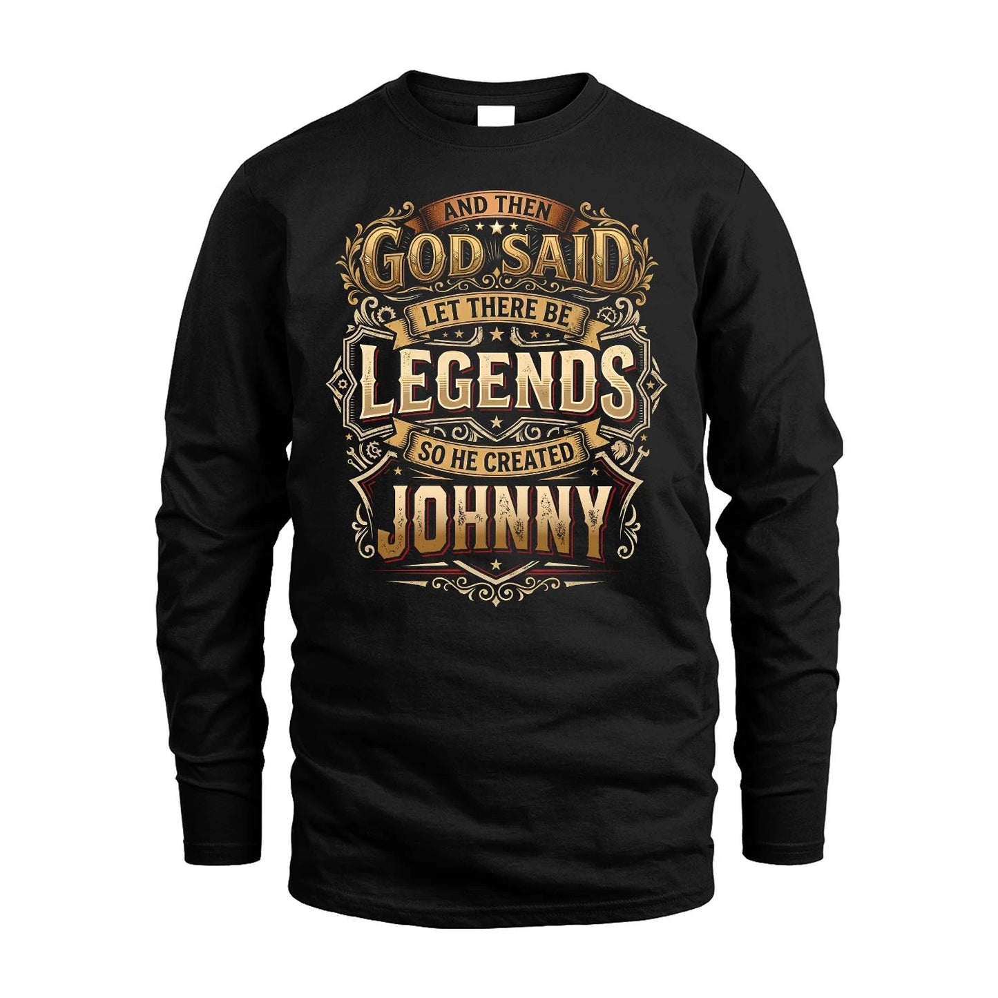 JOHNNY 13K1-540 And Then God Said Let There Be Legends...