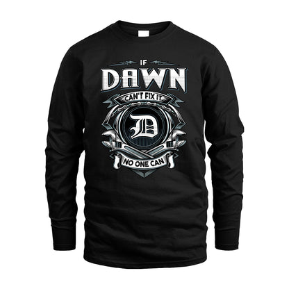 DAWN 13K1-510 Personalized  "Can’t Fix It No One Can"