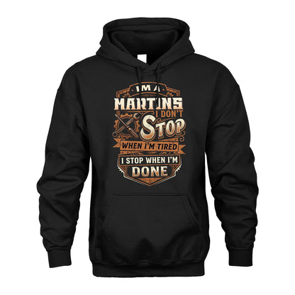 MARTINS 13K1-531 I Don't Stop When I'm Tired I Stop When I'm Done