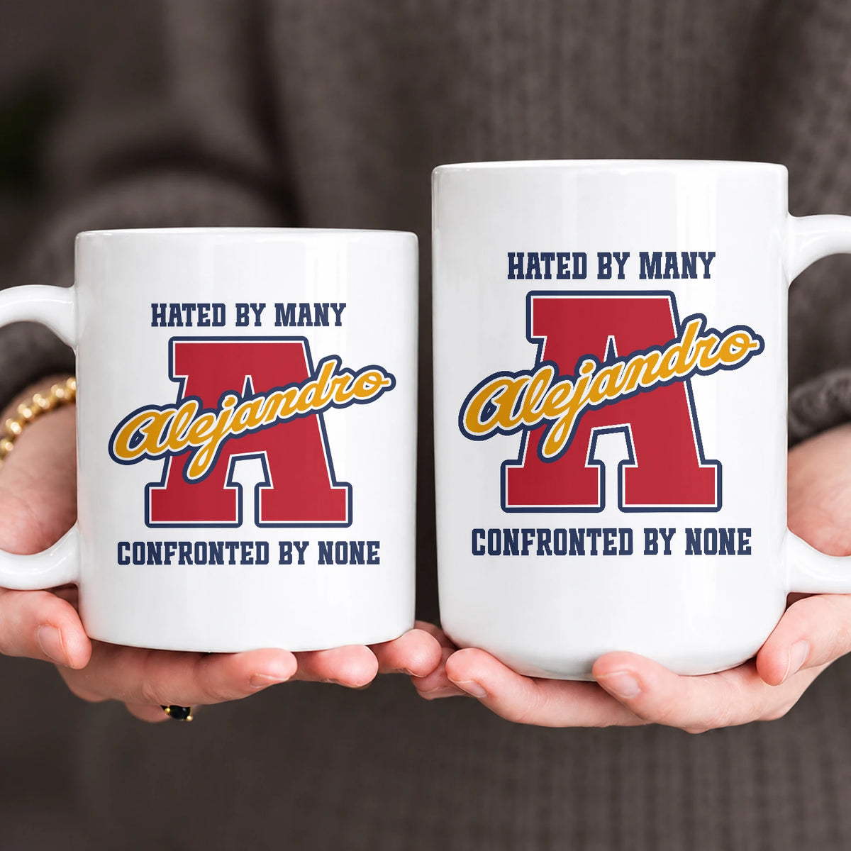 Hated By Many Confronted By None Cool Mug ALEJANDRO 13K1 MG16