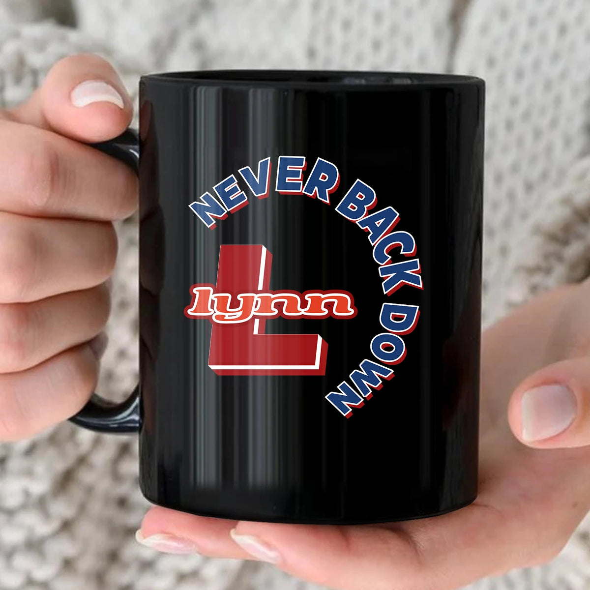 Never Back Down Log With Your Name Mug LYNN 13K1 MG25