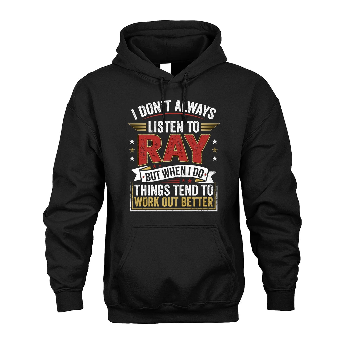 RAY 13K1-542 I Don't Always Listen To ...