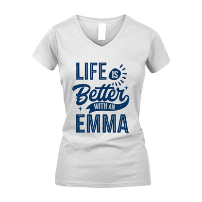 EMMA 13K1-116 Personalized Name Quote T-Shirt Life Is Better With Unisex Gift