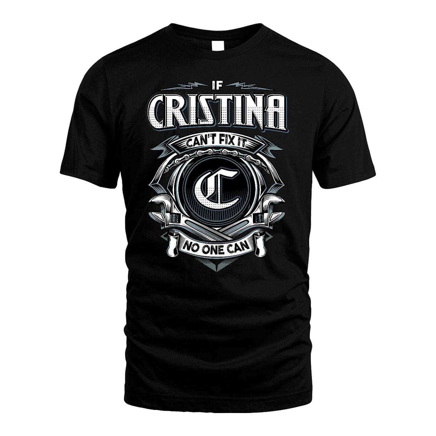 CRISTINA 13K1-510 Personalized  "Can’t Fix It No One Can"