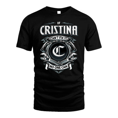 CRISTINA 13K1-510 Personalized  "Can’t Fix It No One Can"