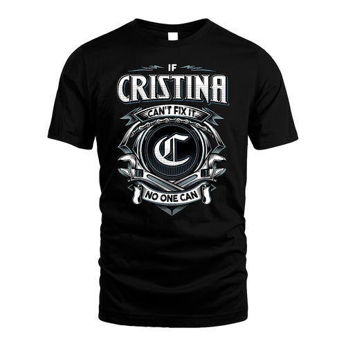 CRISTINA 13K1-510 Personalized  "Can’t Fix It No One Can"