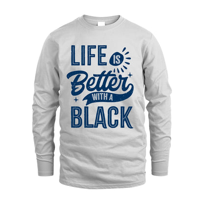 BLACK 13K1-116 Personalized Name Quote T-Shirt Life Is Better With Unisex Gift