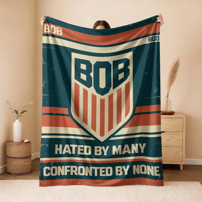 Hated By Many Confronted By None Retro Fleece Blanket BOB 13K1 BK58