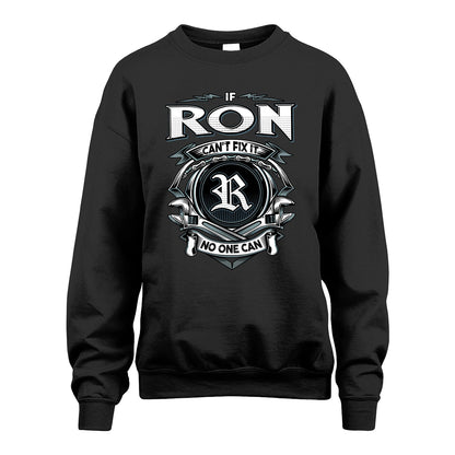 RON 13K1-510 Personalized  "Can’t Fix It No One Can"