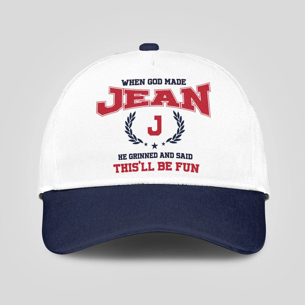 When God Made Your Name He Grinned And Said This'll Be Fun Blue Cap JEAN 13K1 C57PF