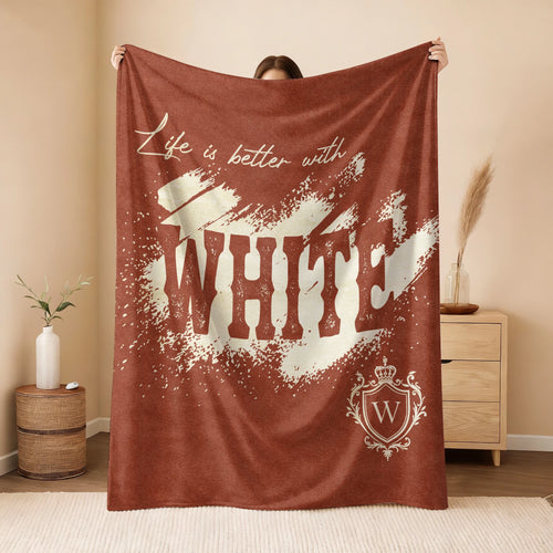 Life Is Better With Your Name Terracotta Cream Fleece Blanket WHITE 13K1 BK30