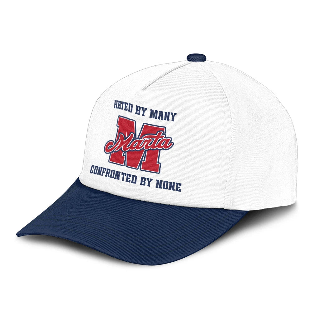Hated By Many Confronted By None Sporty Cap MARTA 13K1 C45PF