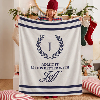Admit It Life Is Better With Your Name Vintage Fleece Blanket JEFF 13K1 BK40