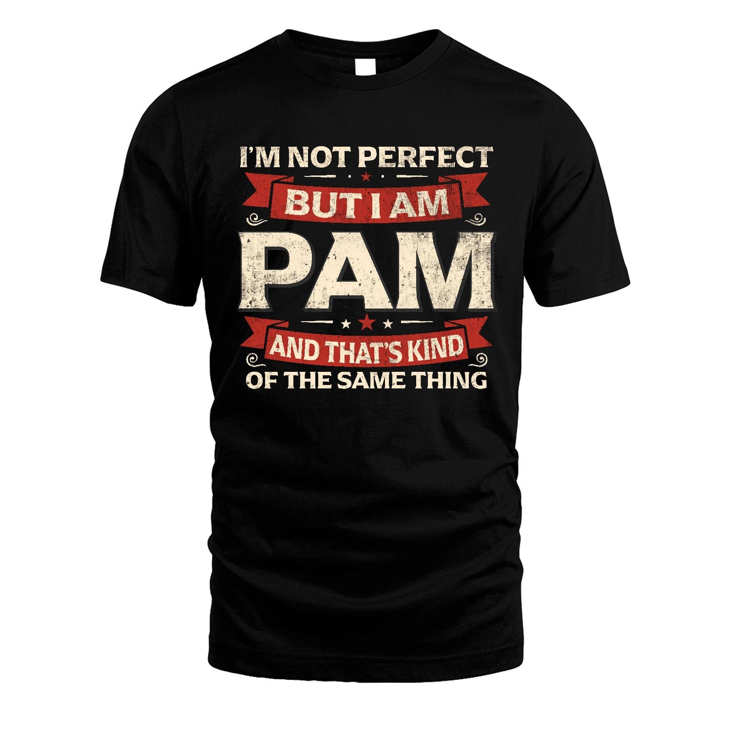 PAM 13K1-566 I'm Not Perfect But I Am...