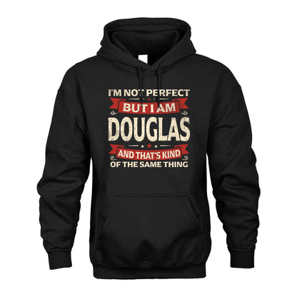 DOUGLAS 13K1-566 I'm Not Perfect But I Am...