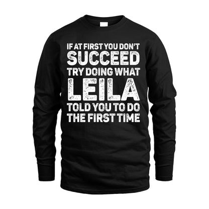 LEILA 13K3-117Personalized Funny Quote Apparel If At First You Dont Succeed