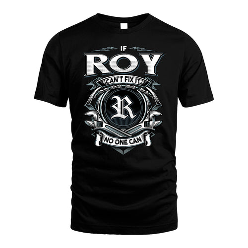 ROY 13K1-510 Personalized  "Can’t Fix It No One Can"