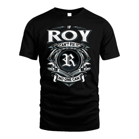 ROY 13K1-510 Personalized  "Can’t Fix It No One Can"