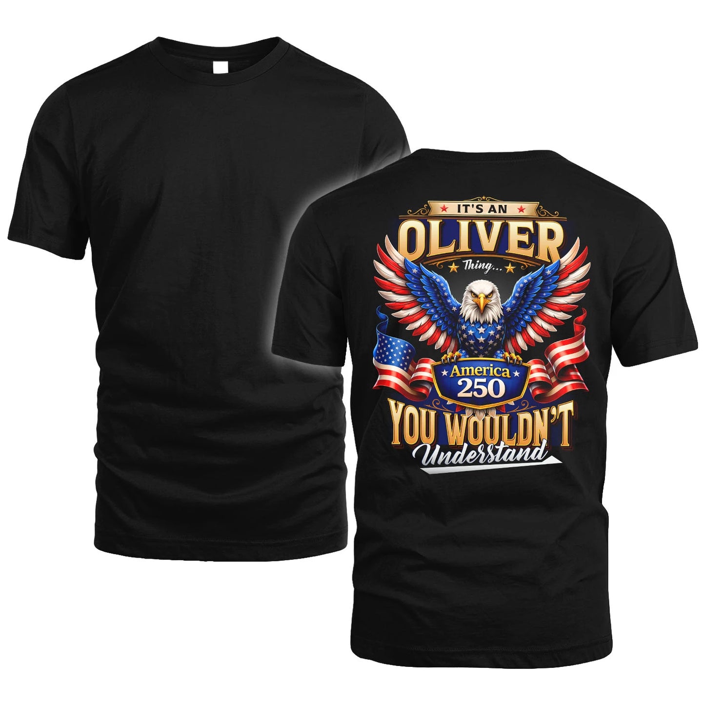 OLIVER 13K1-518 Personalized "...Thing You Wouldn't Understand"– America 250 Design