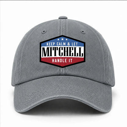 Keep Calm & Let Your Name Handle It Washed Cap MITCHELL 13K1 C87PF
