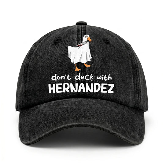 Don't Duck With Your Name Funny Washed Cap HERNANDEZ 13K1 C129PF