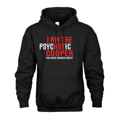 COOPER 13K1-544 I Am The Psychotic Name You Were Warned About