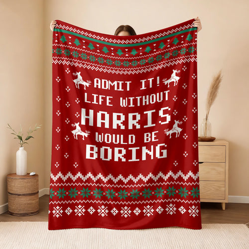 Life Without Your Name Would Be Boring Deer Red Christmas Blanket HARRIS 13K1 BK25