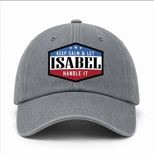 Keep Calm & Let Your Name Handle It Washed Cap ISABEL 13K1 C87PF