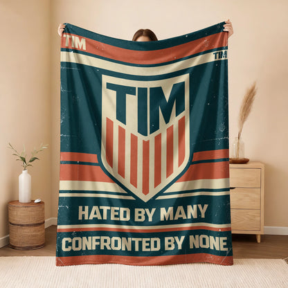 Hated By Many Confronted By None Retro Fleece Blanket TIM 13K1 BK58