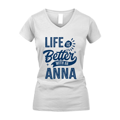 ANNA 13K1-116 Personalized Name Quote T-Shirt Life Is Better With Unisex Gift