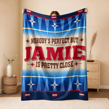 Nobody's Perfect But Your Name Is Close Native American Fleece Blanket JAMIE 13K1 BK57