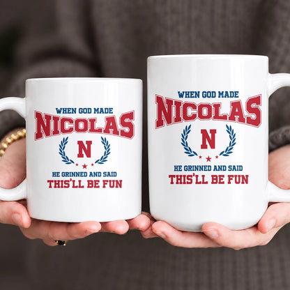 When God Made Your Name Personalized Mug NICOLAS 13K1 MG08